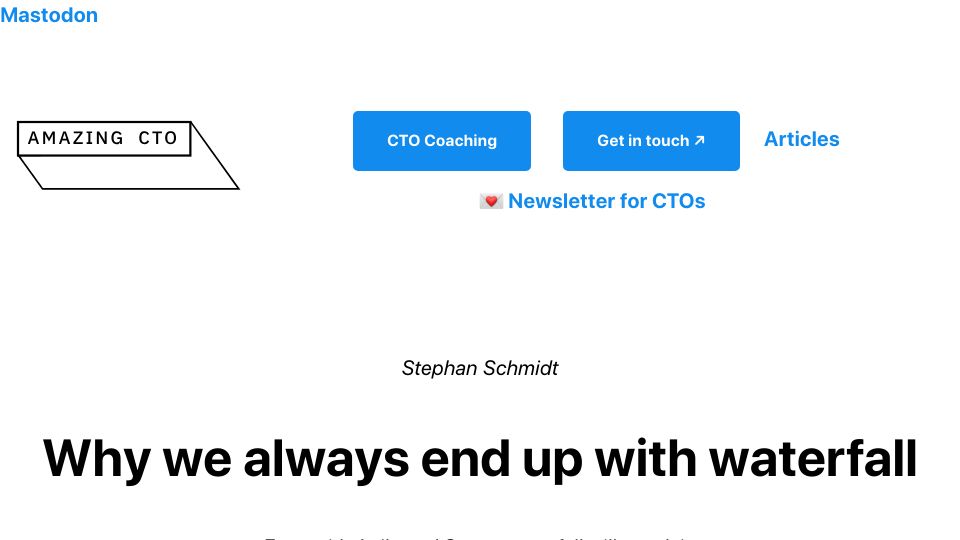 Screenshot of amazingcto.com: We always end up with waterfall