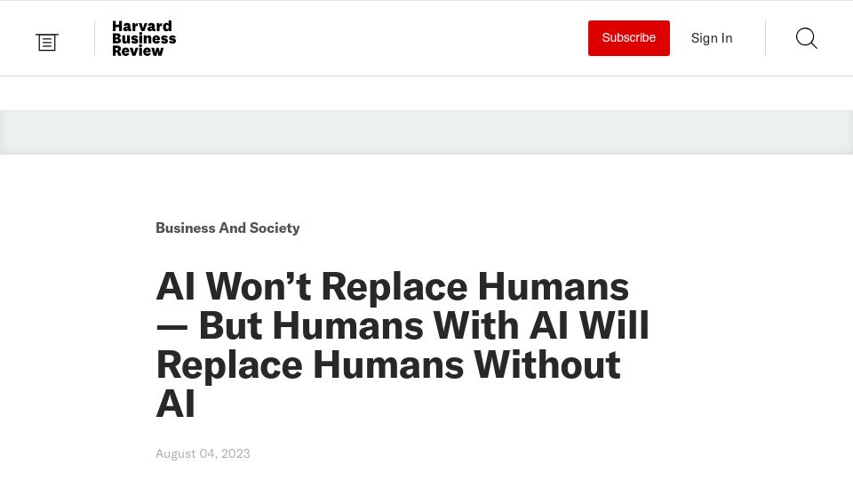 Screenshot of hbr.org: AI Won’t Replace Humans – But Humans with AI Will Replace Humans Without AI