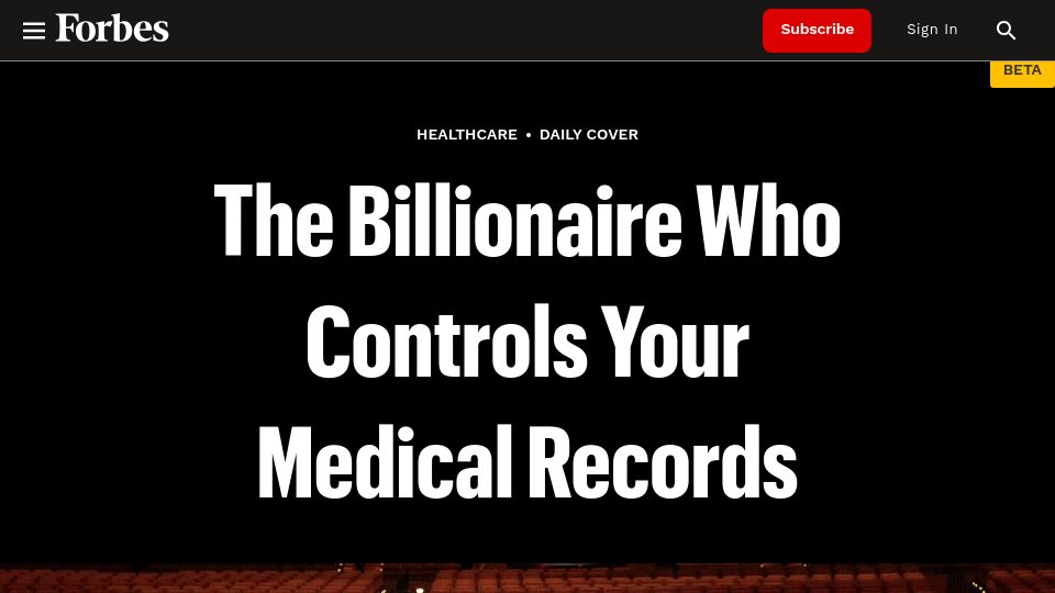 Screenshot of forbes.com: The Billionaire Who Controls Your Medical Records (2021)