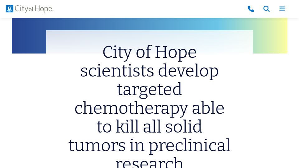 Screenshot of cityofhope.org: Scientists develop pill able to kill all solid tumors in preclinical research