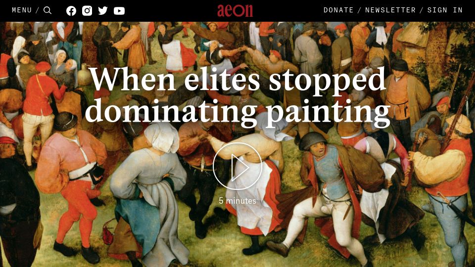 Screenshot of aeon.co: 16th century European artists shifted their focus from power to peasants [video]