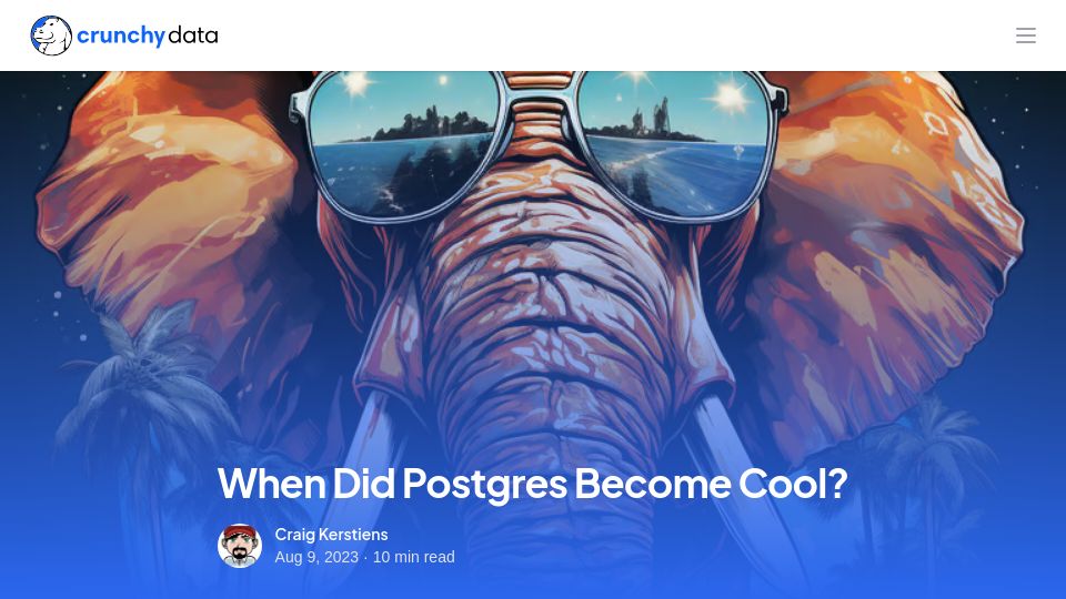 Screenshot of crunchydata.com: When did Postgres become cool?