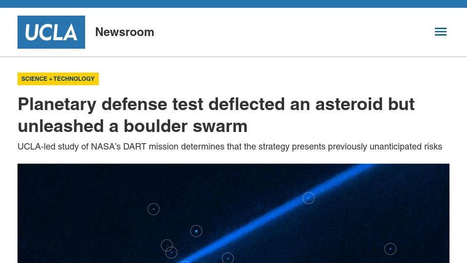 Screenshot of newsroom.ucla.edu: Planetary defense test deflected an asteroid but unleashed a boulder swarm