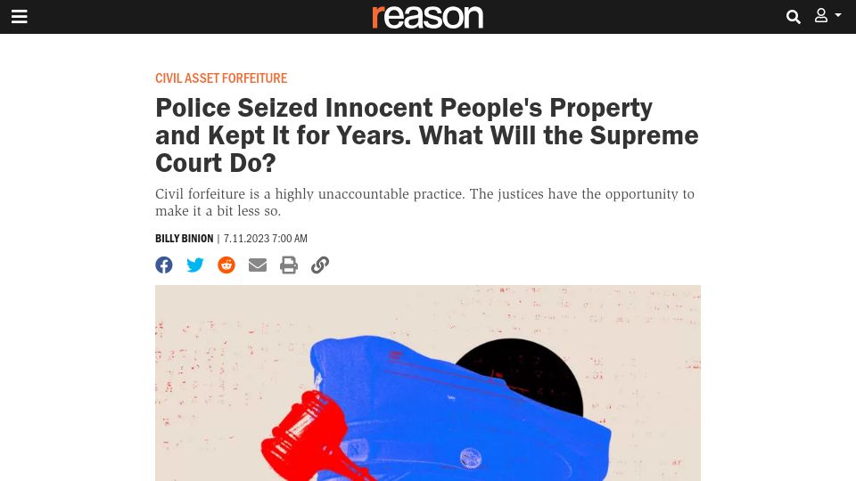 Screenshot of reason.com: Police Seized Innocent Peoples Property, Kept It for Years. What Will SCOTUS Do?