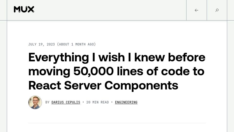 Screenshot of mux.com: Things I wish I knew before moving 50K lines of code to React Server Components