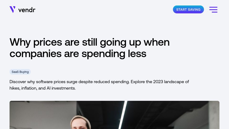 Screenshot of vendr.com: Why SaaS prices are still going up when companies are spending less