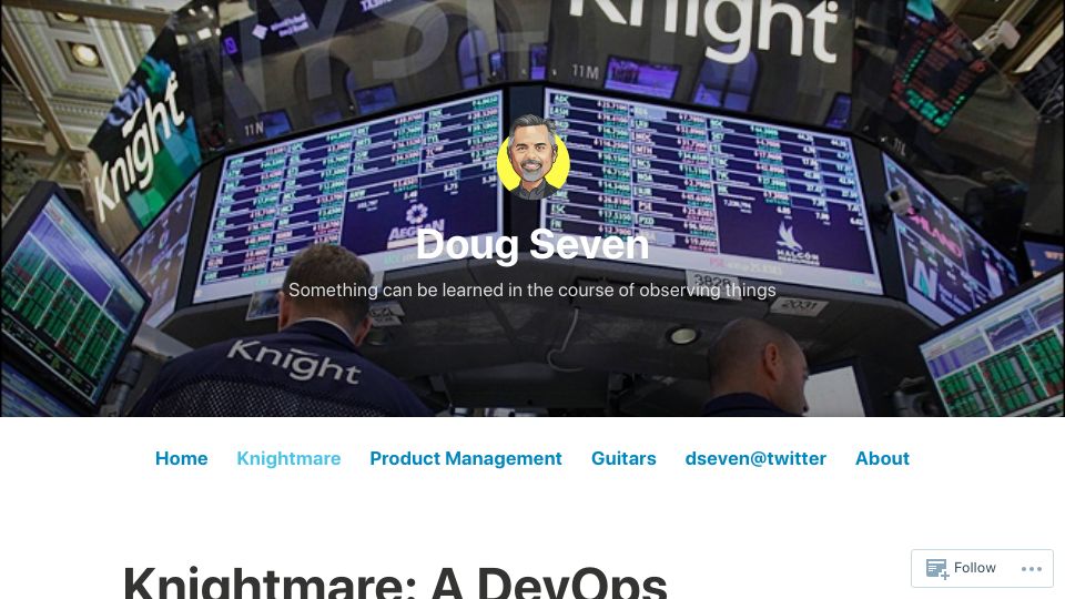 Screenshot of dougseven.com: Knightmare: A DevOps Cautionary Tale (2014)