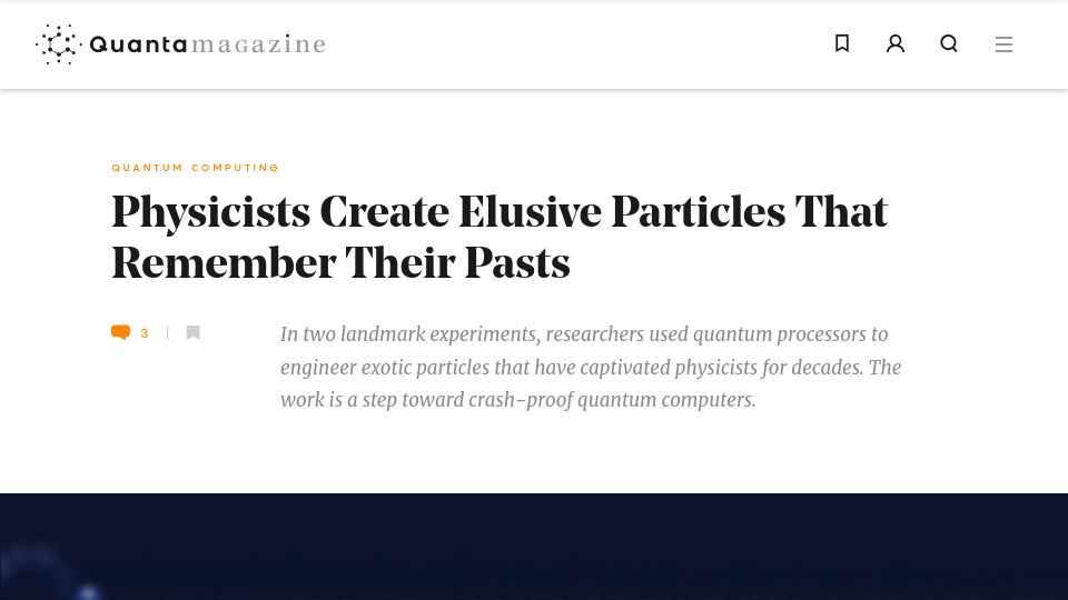 Screenshot of quantamagazine.org: Physicists create elusive particles that remember their pasts