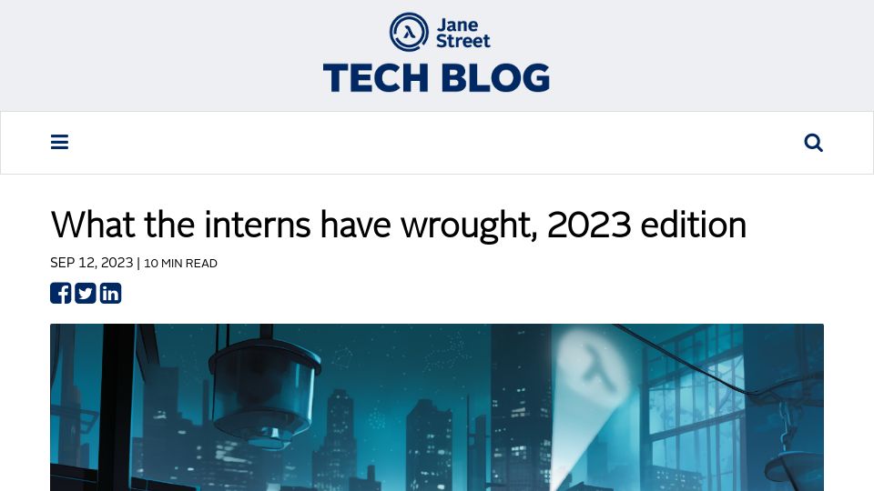 Screenshot of blog.janestreet.com: What the interns have wrought, 2023 edition