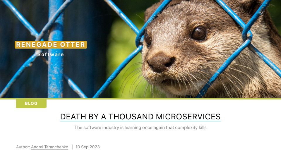 Screenshot of renegadeotter.com: Death by a Thousand Microservices