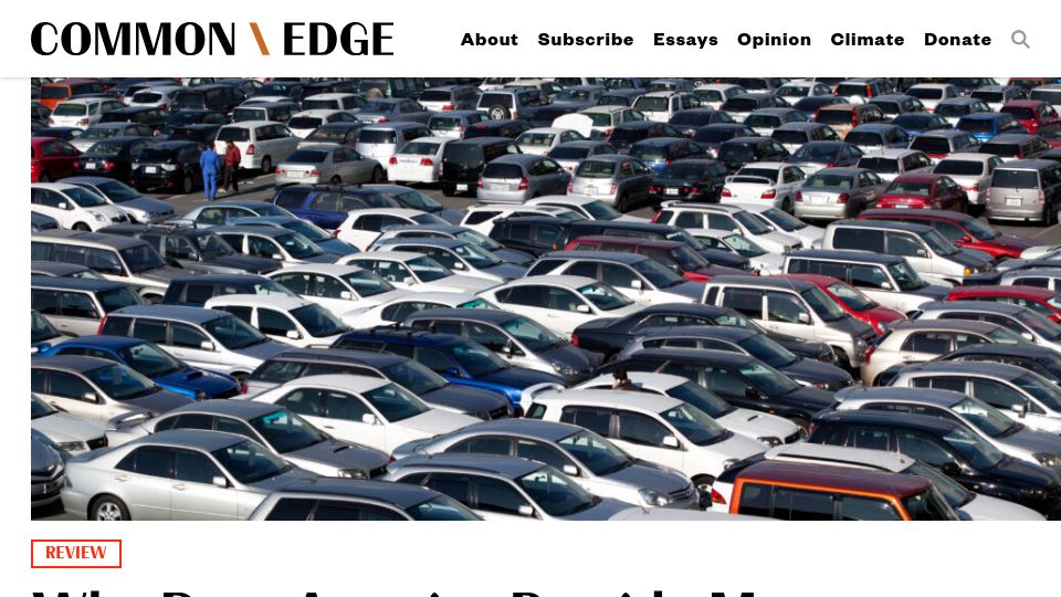Screenshot of commonedge.org: Why Does America Provide More Space for Storing Cars Than Housing People?