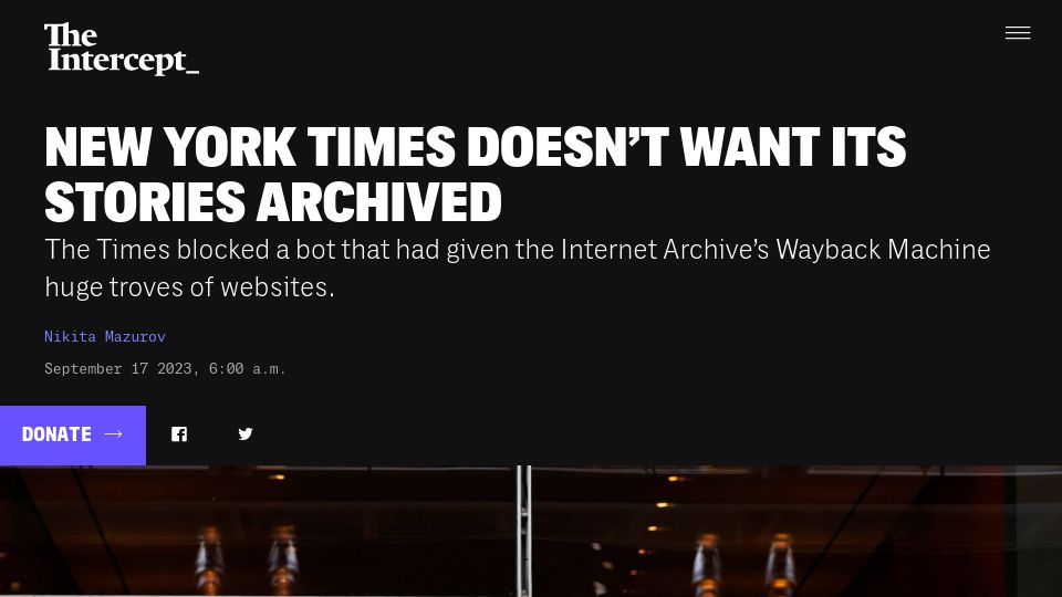 Screenshot of theintercept.com: New York Times doesn’t want its stories archived