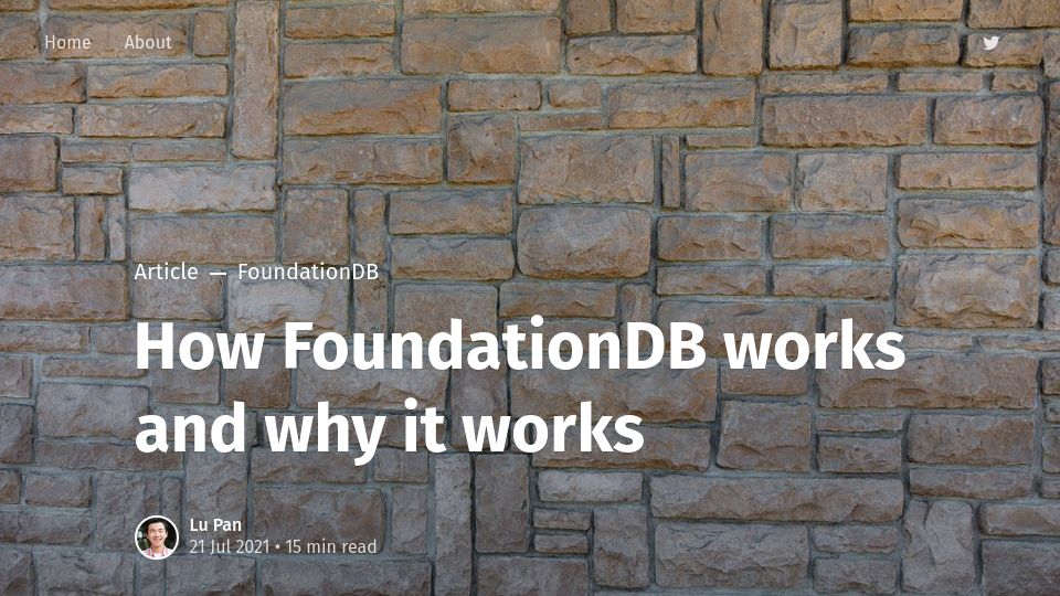 Screenshot of blog.the-pans.com: How FoundationDB works and why it works (2021)