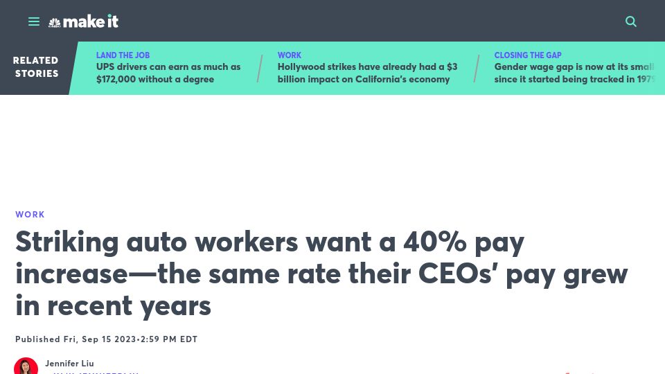 Screenshot of cnbc.com: Striking auto workers want a 40% pay increase–the same rate their CEOs’ pay grew