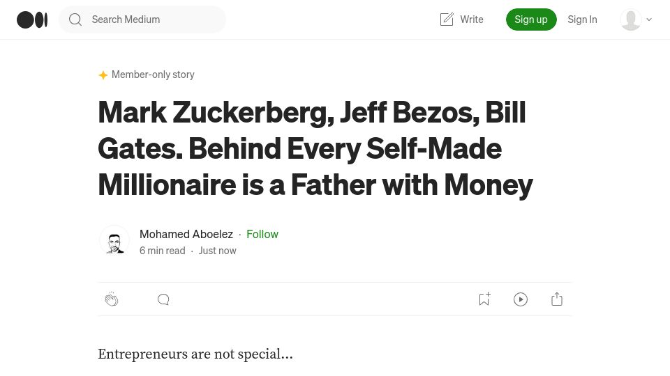 Screenshot of medium.com: Zuckerberg,Bezos,Gates.Behind Every Self-Made Millionaire Is a Father with Money