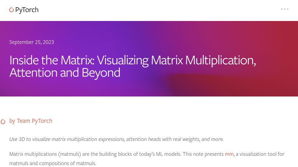 Screenshot of pytorch.org: Inside the Matrix: Visualizing Matrix Multiplication, Attention and Beyond