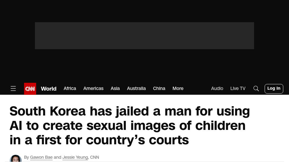 Screenshot of cnn.com: South Korea has jailed a man for using AI to create sexual images of children