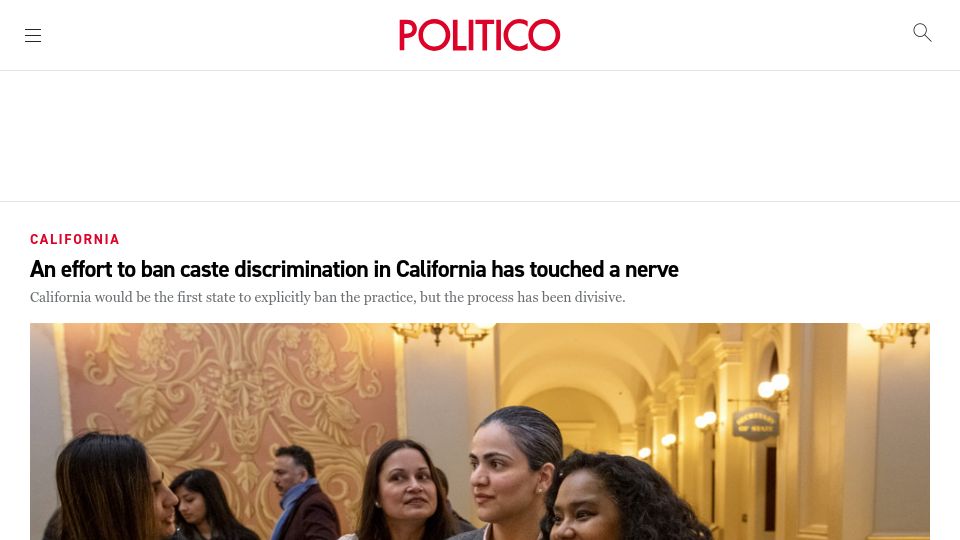Screenshot of politico.com: An effort to ban caste discrimination in California has touched a nerve