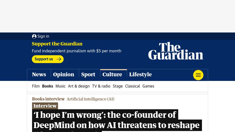 Screenshot of theguardian.com: Co-founder of DeepMind on how AI threatens to reshape life as we know it