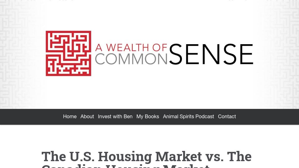 Screenshot of awealthofcommonsense.com: The U.S. housing market vs. the Canadian housing market