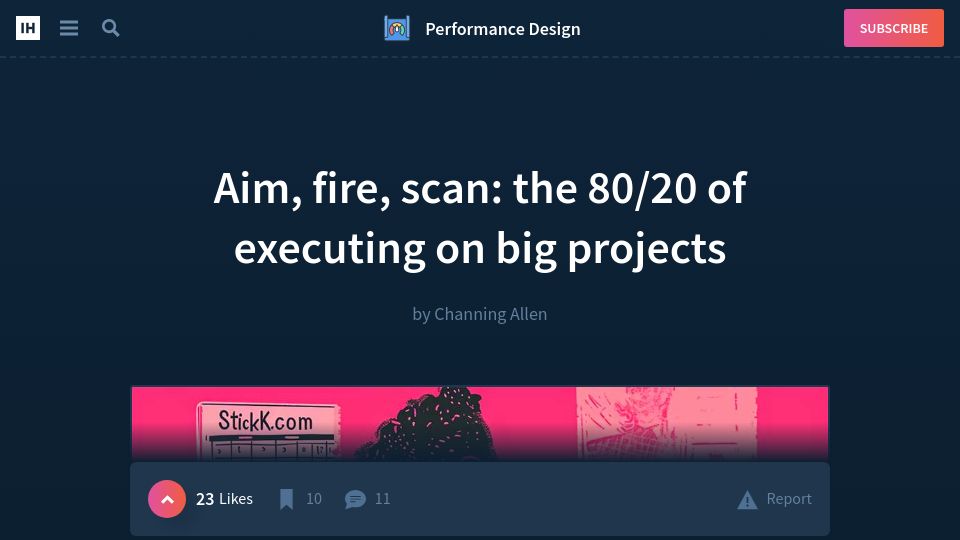 Screenshot of indiehackers.com: Aim, fire, scan: the 80/20 of executing on big projects