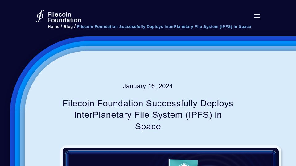 Screenshot of fil.org: Filecoin Foundation Successfully Deploys IPFS in Space