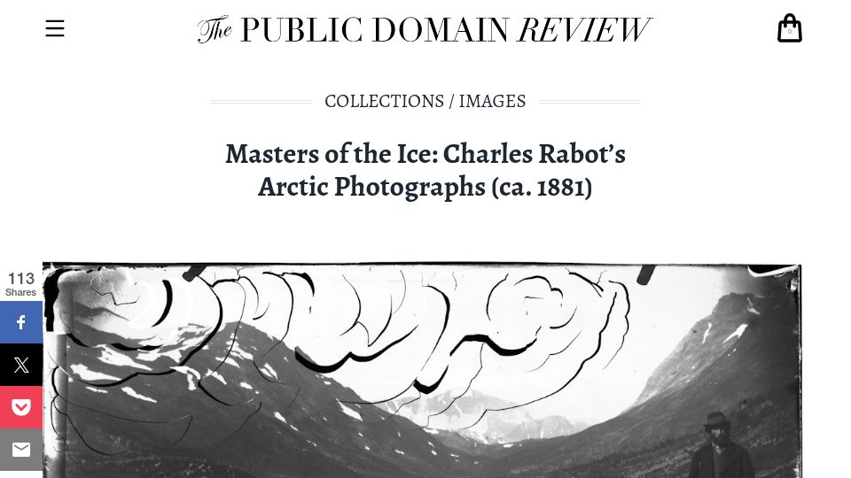 Screenshot of publicdomainreview.org: Masters of the Ice: Charles Rabot's Arctic Photographs (Ca. 1881)