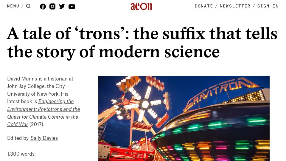 Screenshot of aeon.co: Why did words that end in "tron" once sound so futuristic? (2017)