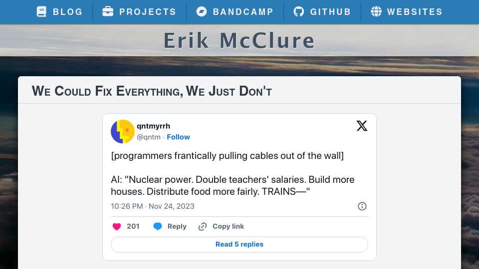 Screenshot of erikmcclure.com: We Could Fix Everything, We Just Don't