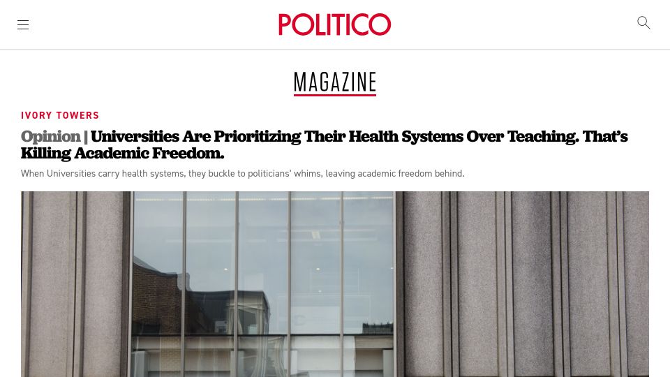 Screenshot of politico.com: Universities Are Prioritizing Their Health Systems over Teaching