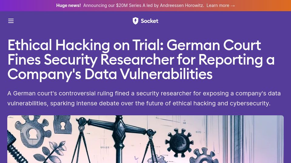 Screenshot of socket.dev: German Court Fines Security Researcher for Reporting Company's Vulnerabilities