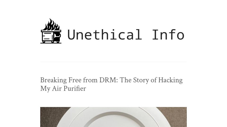 Screenshot of unethical.info: Breaking Free from DRM: Hacking My Air Purifier