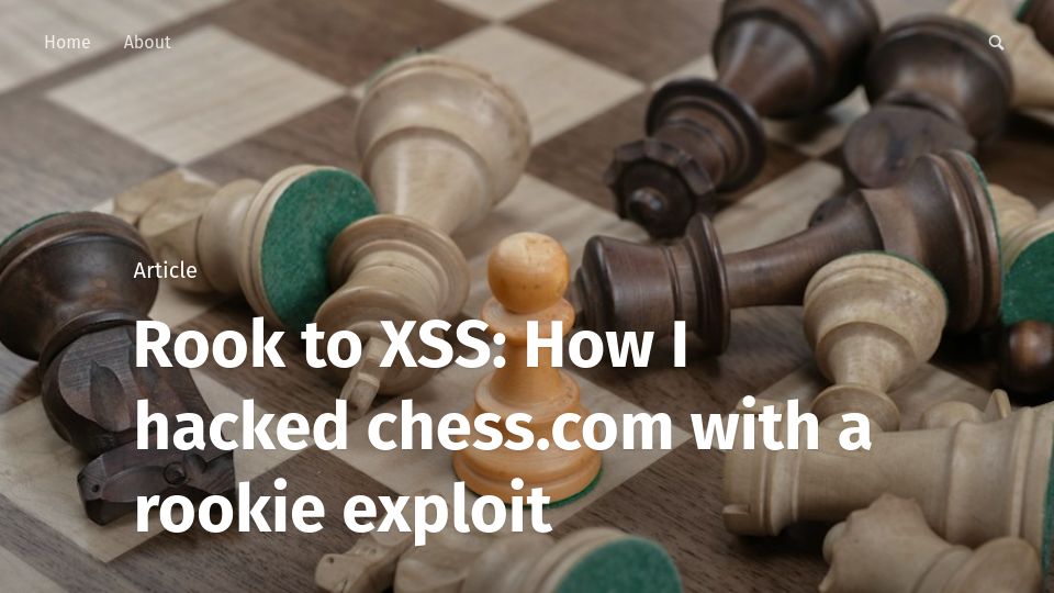 Screenshot of skii.dev: Rook to XSS: How I hacked chess.com with a rookie exploit