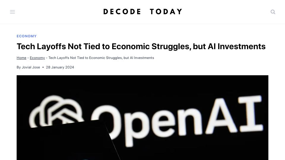 Screenshot of decodetoday.com: Tech Layoffs Not Tied to Economic Struggles, but AI Investments