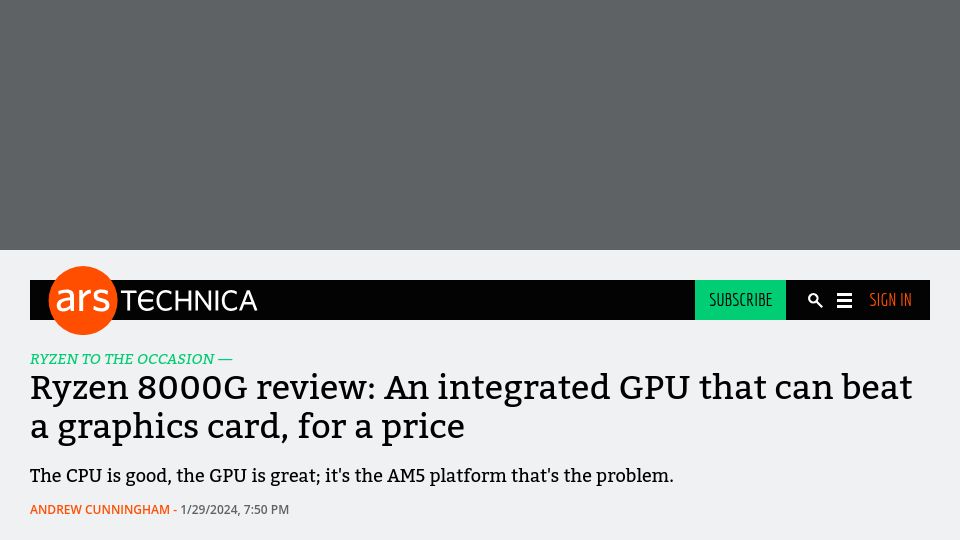 Screenshot of arstechnica.com: Ryzen 8000G review: An integrated GPU that can beat a graphics card, for a price