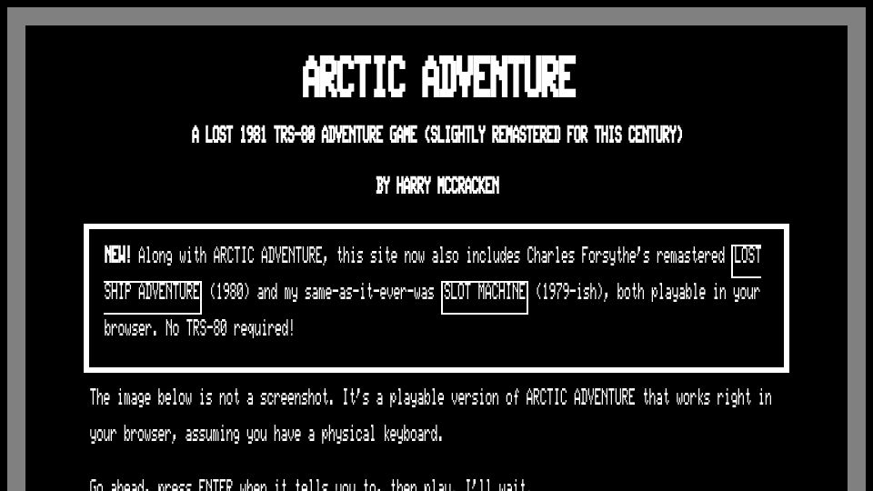 Screenshot of arctic81.com: Arctic Adventure: A Lost 1981 TRS-80 Adventure Game