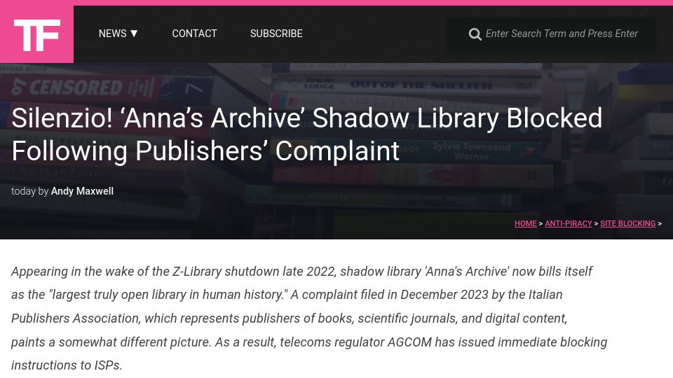 Screenshot of torrentfreak.com: "Anna's Archive" Shadow Library Blocked Following Publishers' Complaint