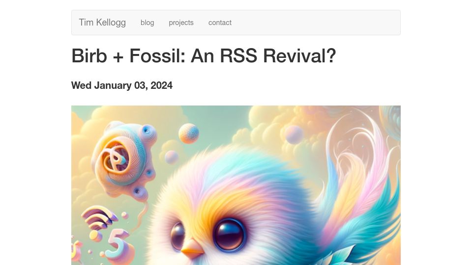Screenshot of timkellogg.me: Birb and Fossil: An RSS Revival?