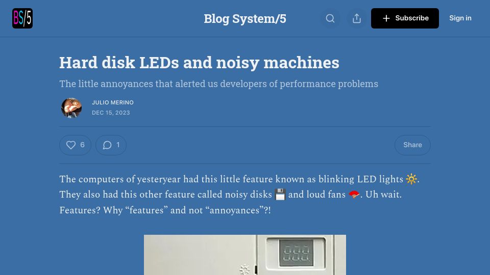 Screenshot of blogsystem5.substack.com: Hard disk LEDs and noisy machines