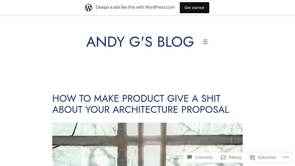 Screenshot of gieseanw.wordpress.com: How to make Product give a shit about your architecture proposal