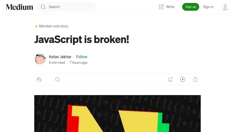 Screenshot of codexstoney.medium.com: JavaScript Is Broken