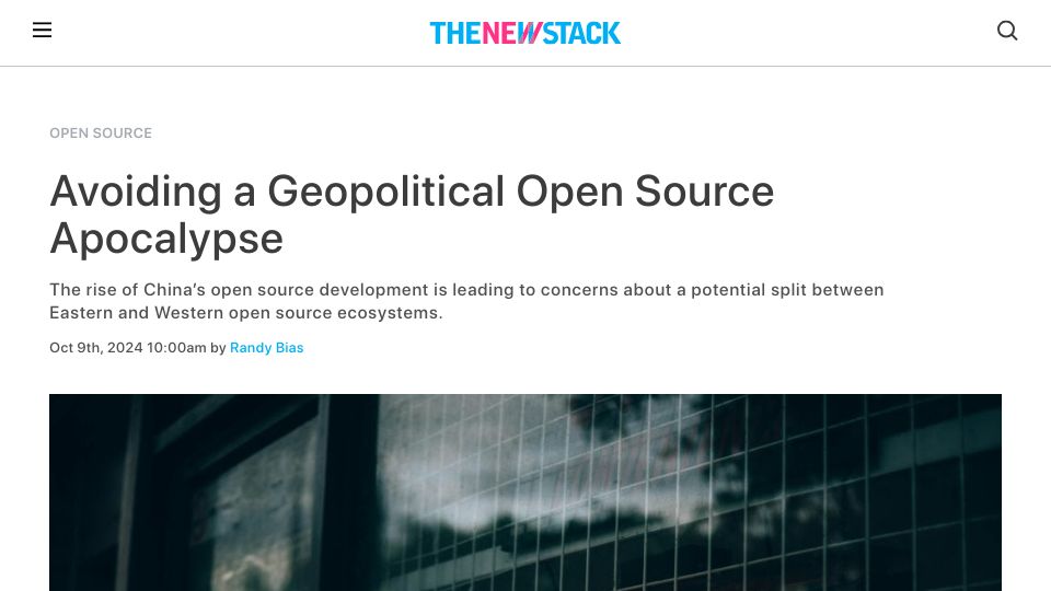 Screenshot of thenewstack.io: Avoiding a Geopolitical open-source Apocalypse