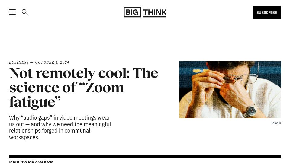 Screenshot of bigthink.com: The science of "Zoom fatigue"