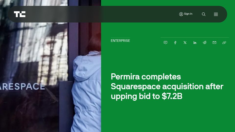 Screenshot of techcrunch.com: Permira completes Squarespace acquisition after upping bid to $7.2B