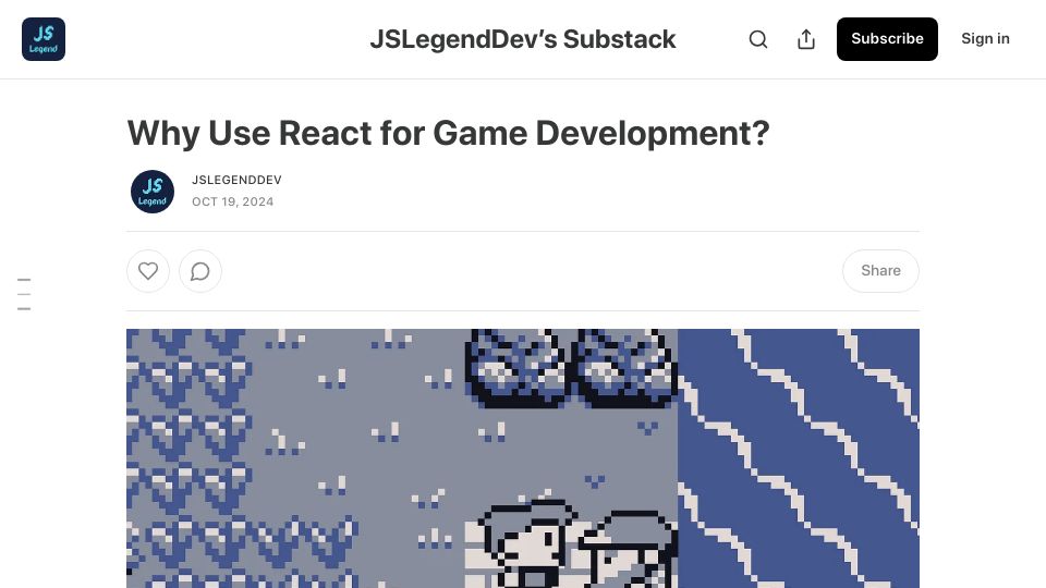 Screenshot of jslegenddev.substack.com: Why Use React for Game Development?