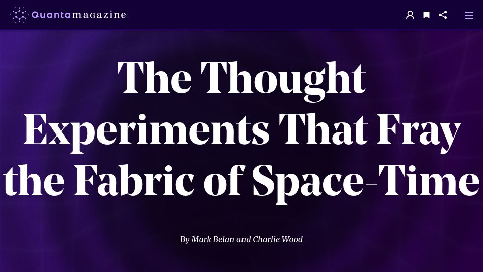 Screenshot of quantamagazine.org: Thought experiments that fray the fabric of space-time