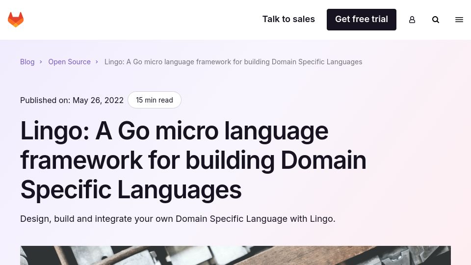 Screenshot of about.gitlab.com: Lingo: A Go micro language framework for building Domain Specific Languages