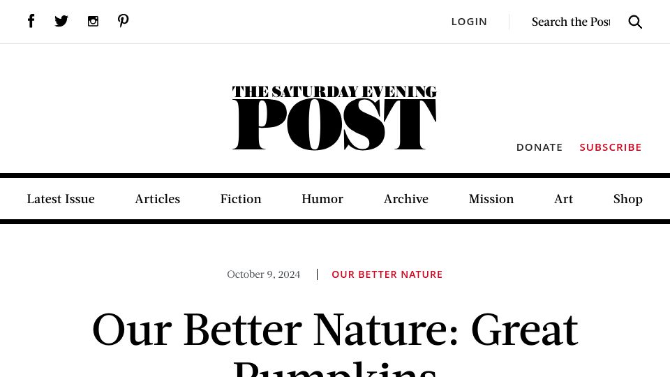 Screenshot of saturdayeveningpost.com: Our Better Nature: Great Pumpkins