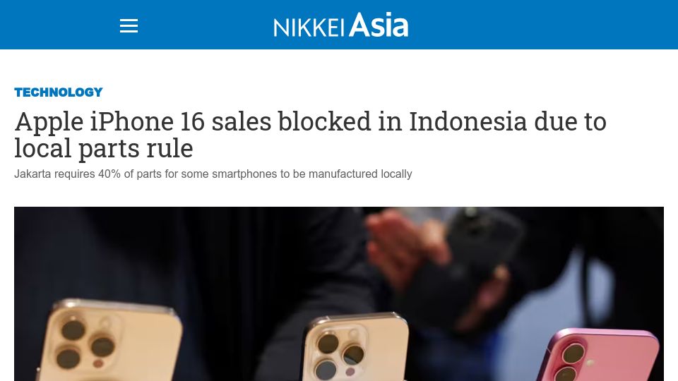 Screenshot of asia.nikkei.com: Apple iPhone 16 sales blocked in Indonesia due to local parts rule