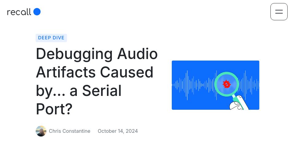 Screenshot of recall.ai: Debugging audio artifacts caused by... a serial port?